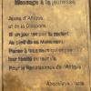 Abdoulaye Wade: "Young people of Africa and the Diaspora (Africans who were scattered largely due to slavery), if one day your steps have brought you to the foot of this monument, think about all those who sacrificed their freedom or their lives..."